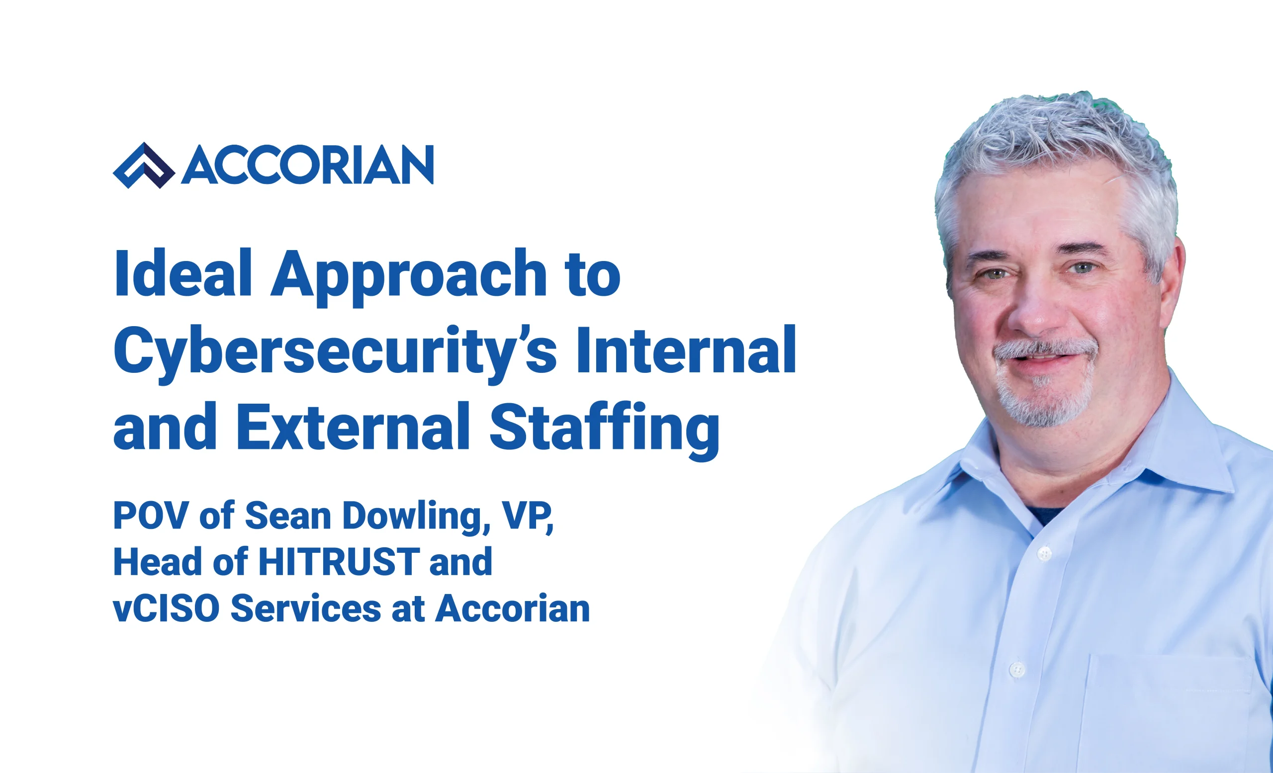 Ideal Approach to Cybersecurity’s Internal and External Staffing Featured IMG