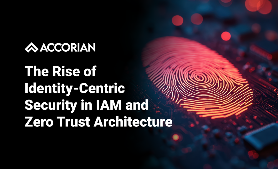 The Rise of Identity-Centric Security in IAM and Zero Trust Architecture