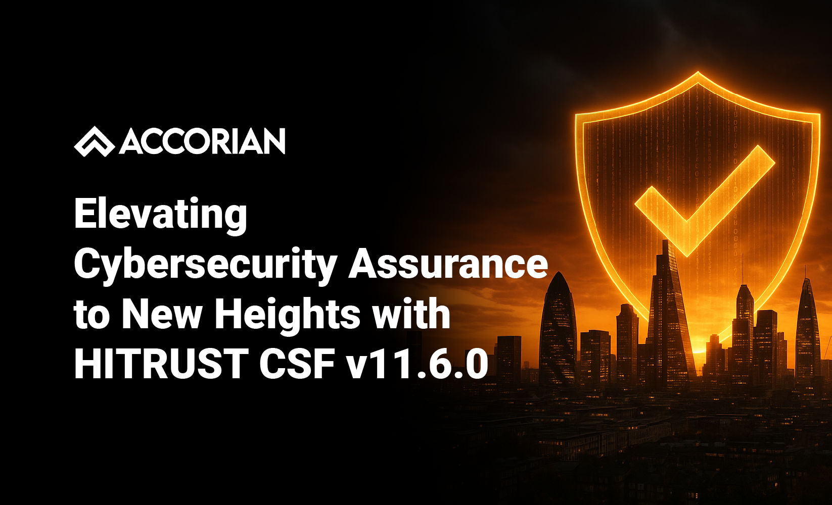 Elevating Cybersecurity Assurance to New Heights with HITRUST CSF v11.6.0