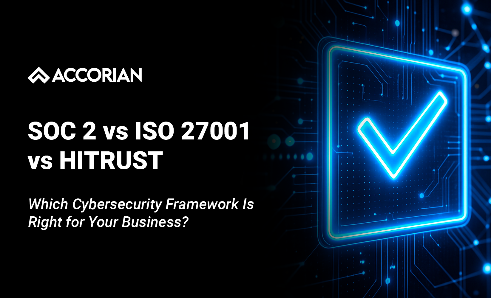 SOC 2 vs ISO 27001 vs HITRUST
