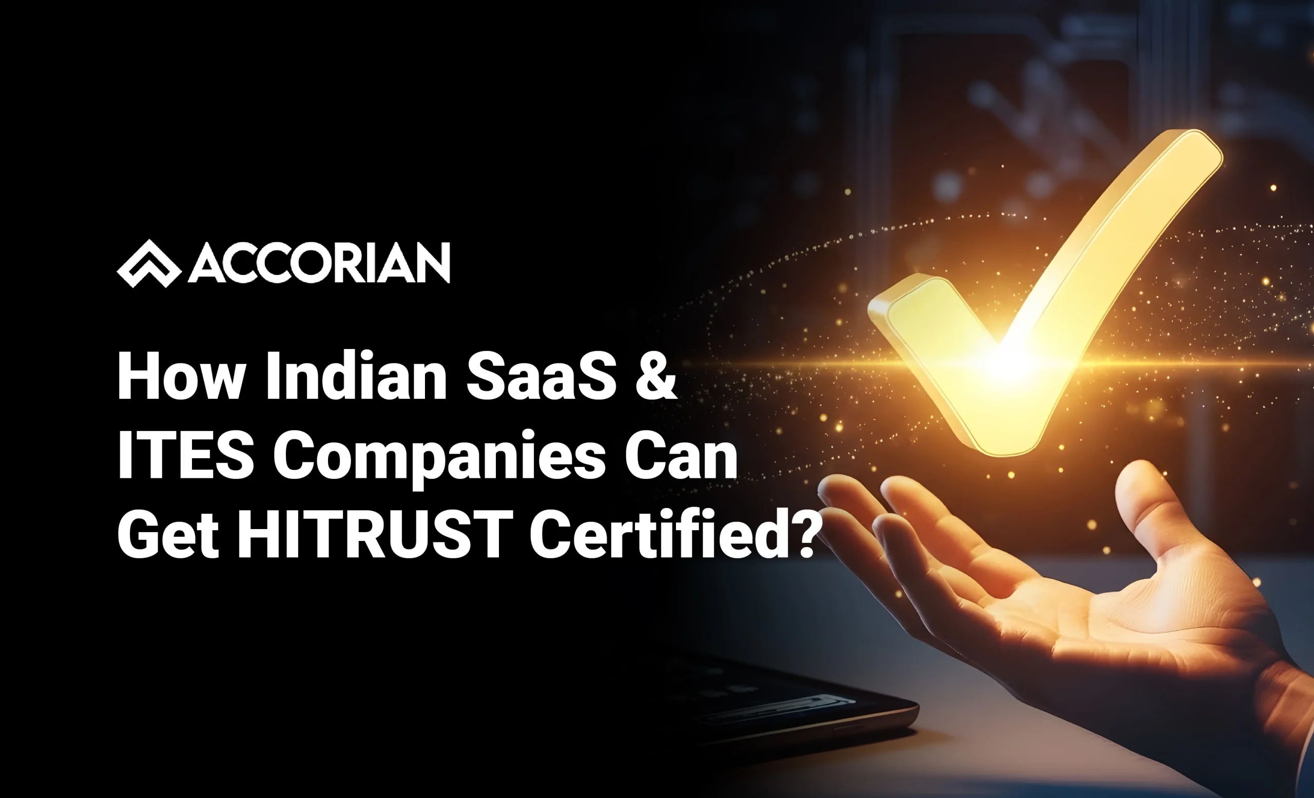 How Indian SaaS & ITES Companies Can Get HITRUST Certified?